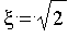 xi = sqrt(2)