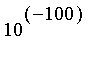 10^(-100)
