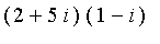 (2+5*i)*(1-i)
