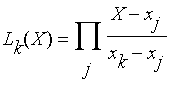L[k](X) = Product((X-x[j])/(x[k]-x[j]),j)